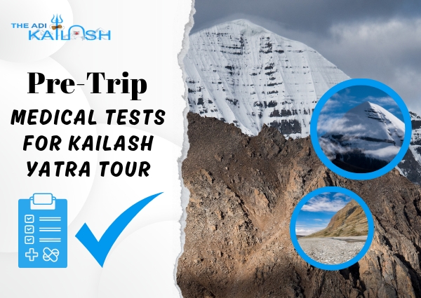 Pre-Trip Medical Tests For Kailash Yatra Tour